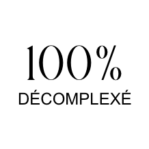 100% décomplexé